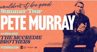 PETE MURRAY SHARES NEW SINGLE + VIDEO WOULDN’T IT BE GOOD MASSIVE AUSTRALIAN TOUR SET TO KICK OFF THIS DECEMBER